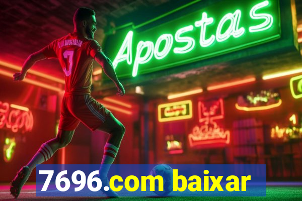 7696.com baixar